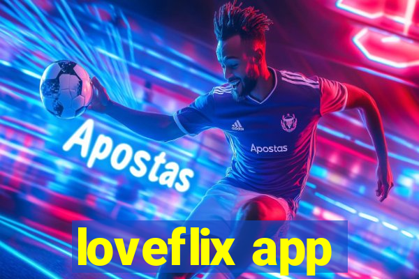 loveflix app